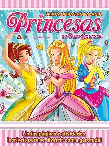 Livro: Brincadeiras no Palácio: Princesas do Reino Encantado (Princesas Livro de Atividades 1)