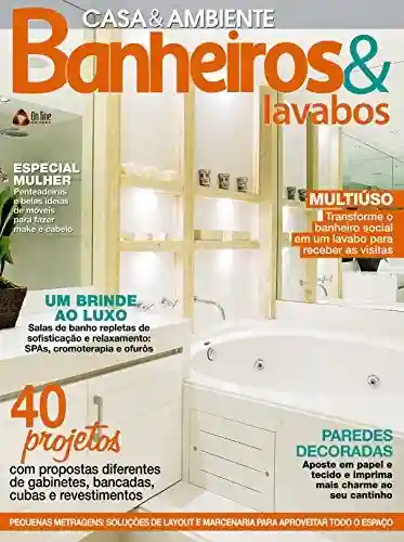 Livro: Casa & Ambiente – Banheiros & Lavabos 63