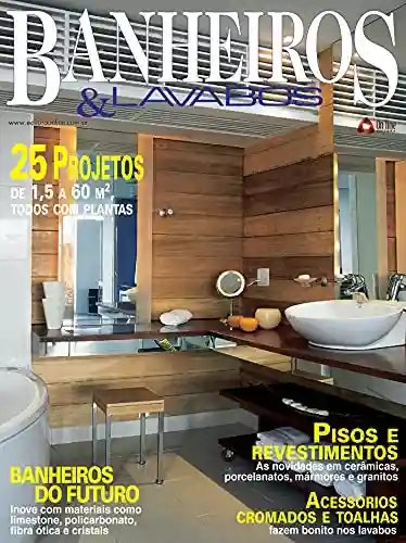 Livro: Casa & Ambiente – Banheiros & Lavabos: Edição 11