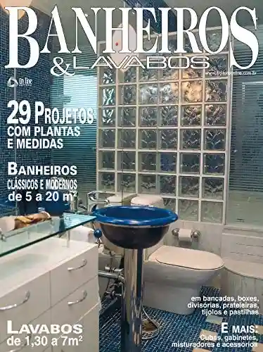 Livro: Casa & Ambiente – Banheiros & Lavabos: Edição 12
