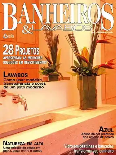Livro: Casa & Ambiente – Banheiros & Lavabos: Edição 13