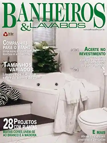 Livro: Casa & Ambiente – Banheiros & Lavabos: Edição 14