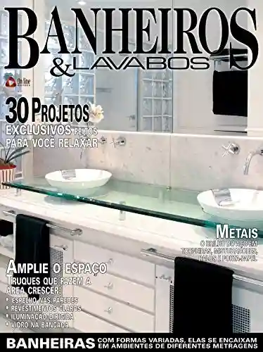 Livro: Casa & Ambiente – Banheiros & Lavabos: Edição 16