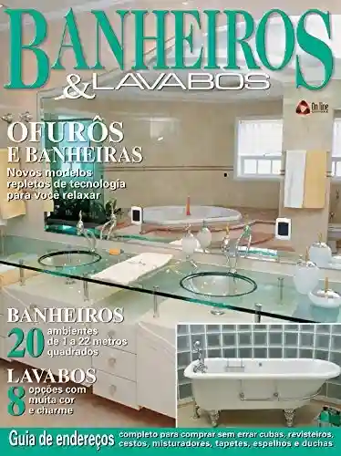 Livro: Casa & Ambiente – Banheiros & Lavabos: Edição 5