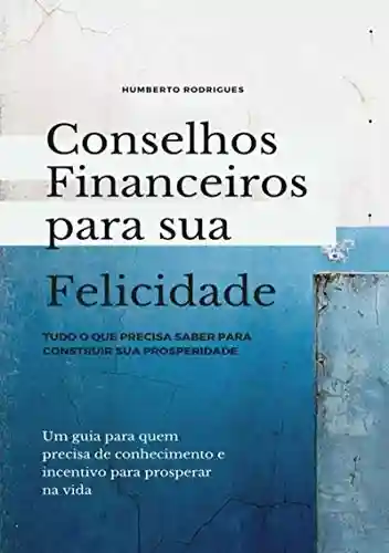 Livro: Conselhos Financeiros Para Sua Felicidade