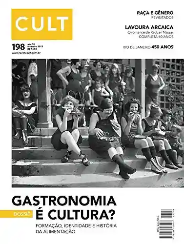 Livro: Cult #198 – Gastronomia é cultura?