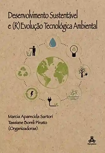Livro: Desenvolvimento Sustentável e (R)Evolução Tecnológica Ambiental