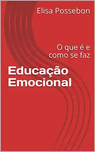 Livro: Educação Emocional: O que é e como se faz