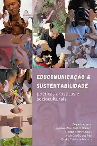 Livro: Educomunicação & sustentabilidade:: poéticas artísticas e socioculturais
