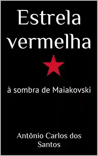 Livro: Estrela vermelha: à sombra de Maiakovski (ThM-Theater Movement Livro 7)