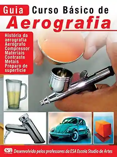 Livro: Guia Curso Básico de Aerografia Ed.01