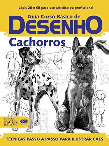 Livro: Guia Curso Básico de Desenho Cachorros