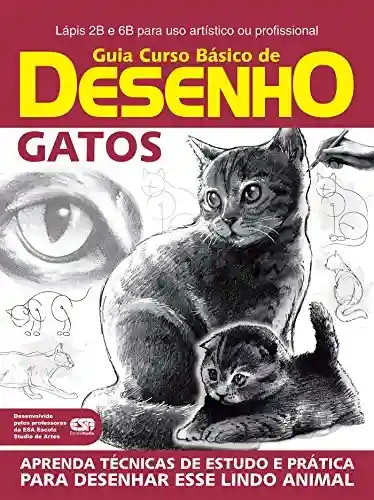 Livro: Guia Curso Básico de Desenho – Gatos (Guia Curso de Desenho Livro 1)