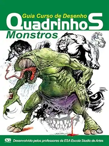 Livro: Guia Curso de Desenho Quadrinhos – Monstros Ed.01