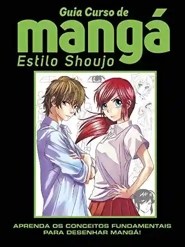 Livro: Guia Curso de Mangá Estilo Shoujo Ed 01