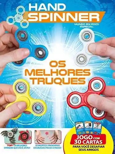 Livro: Hand Spinner – Os melhores truques: Mundo Em Foco Especial Ed.04
