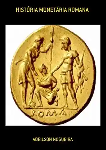 Livro: História Monetária Romana