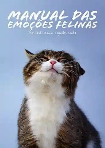 Livro: Manual das Emoções Felinas