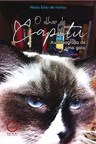 Livro: O Olhar de Capitu: Autobiografia de uma gata