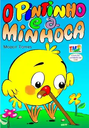 Livro: O Pintinho e a Minhoca: Gabi and his friends
