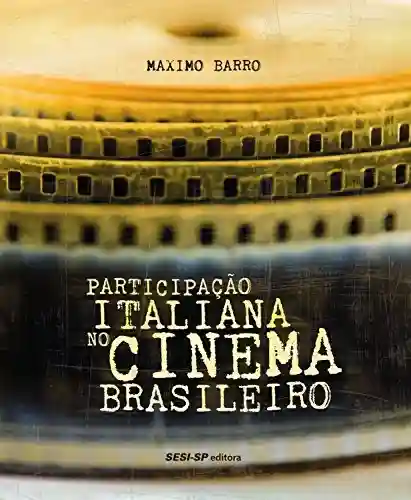 Livro: Participação italiana no cinema brasileiro (Memória e Sociedade)