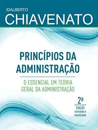 Livro: Princípios da Administração: o essencial em Teoria Geral da Administração