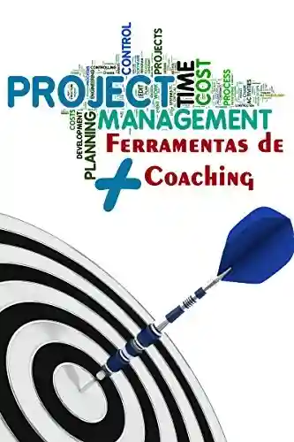 Livro: Project Management + Ferramentas de Coaching