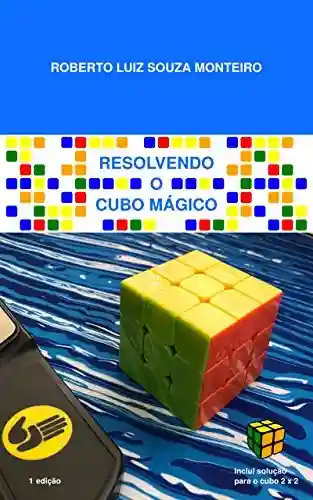 Livro: Resolvendo o cubo mágico