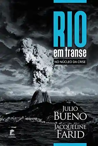 Livro: Rio em Transe: No Núcleo da Crise