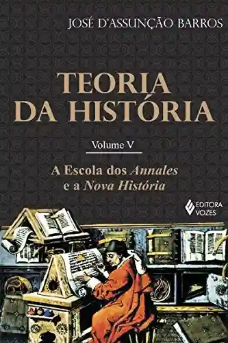 Livro: Teoria da História, vol. I: Princípios e conceitos fundamentais