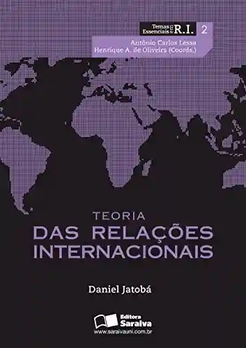 Livro: TEORIA DAS RELAÇÕES INTERNACIONAIS – Vol. 2