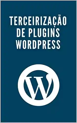 Livro: Terceirização de plugins WordPress