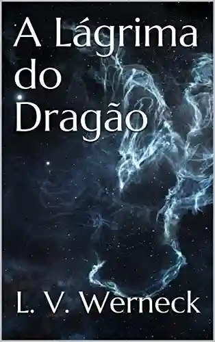 Livro: A Lágrima do Dragão