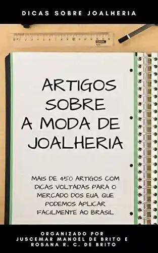 Livro: ARTIGOS SOBRE A MODA DE JOALHERIA: ARTIGOS COM DICAS PARA O SETOR DE JOALHERIA