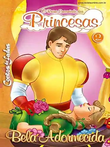 Livro: Bela Adormecida: Contos de Fadas – O Reino Encantado das Princesas Edição 2