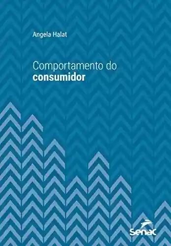 Livro: Comportamento do consumidor (Série Universitária)