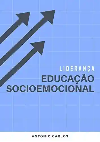 Livro: Educação Socioemocional – Liderança