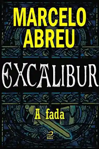 Livro: Excalibur – A Fada