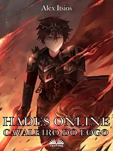 Livro: Hades Online: Cavaleiro do Fogo