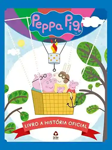 Livro: Peppa Pig – Livro A História Oficial 01