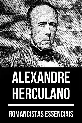 Livro: Romancistas Essenciais – Alexandre Herculano