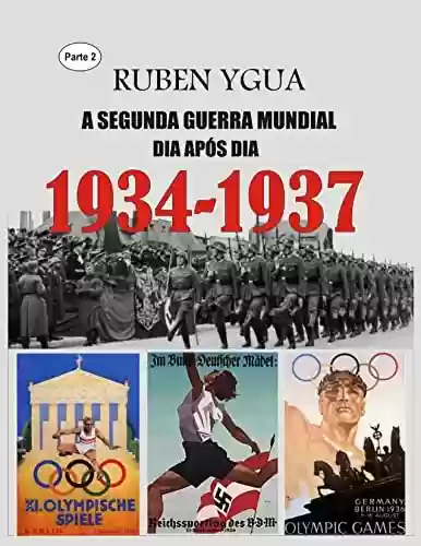 Livro: 1934-1937: A SEGUNDA GUERRA MUNDIAL