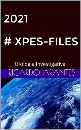 Livro: 2021 # XPES-FILES: Ufologia Investigativa