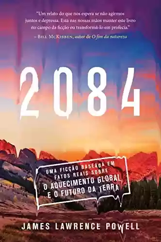 Livro: 2084: Uma ficção baseada em fatos reais sobre o aquecimento global e o futuro da Terra