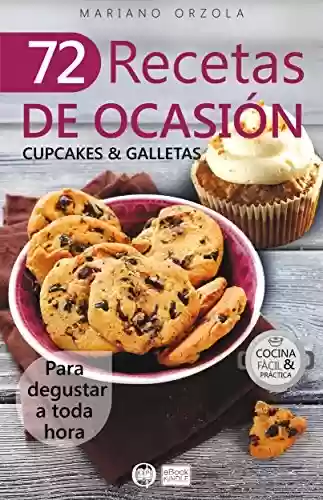 Livro: 72 RECETAS DE OCASIÓN - CUPCAKES & GALLETAS: Para degustar a toda hora (Colección Cocina Fácil & Práctica nº 59) (Spanish Edition)