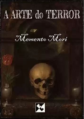 Livro: A Arte do Terror - Memento Mori: Edição Especial