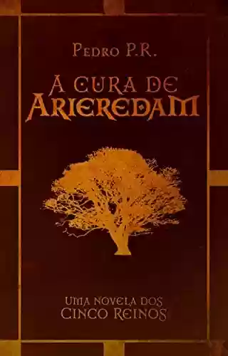 Livro: A Cura de Arieredam