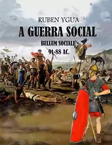 Livro: A GUERRA SOCIAL : BELLUM SOCIALE