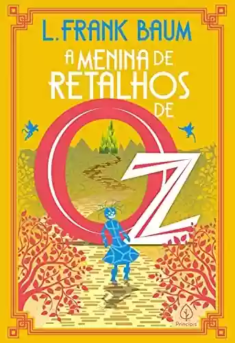 Livro: A Menina de Retalhos de Oz (Terra de Oz Livro 7)