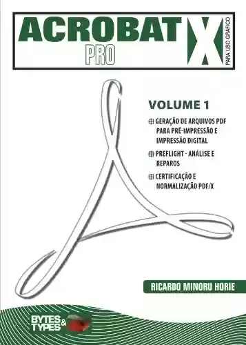 Livro: Acrobat X Pro para uso gráfico - Volume 1